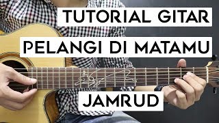 Tutorial Gitar JAMRUD  Pelangi Di Matamu  Mudah Dan Cepat Dimengerti Untuk Pemula [upl. by Trinette]