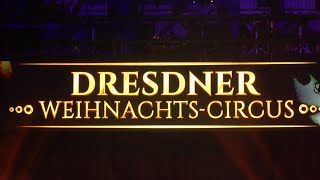 26Dresdner Weihnachtscircus vom 15122023 bis 7012024 [upl. by Airelav]