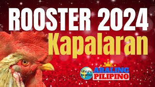 Rooster 2024 Horoscope🐓 Gabay ng Kapalaran 🌟 Araling Pilipino Tagalog Horoscope ✨ Kapalaran 2024 [upl. by Anma]