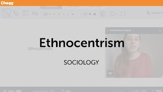 Ethnocentrism  Sociology  Chegg Tutors [upl. by Deeanne]