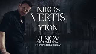 Nikos Vertis  YTON the music show  18 November The Grand Reveal [upl. by Boony]