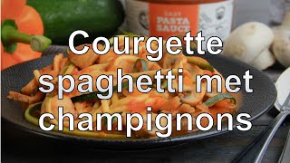 Courgette spaghetti met champignons [upl. by Amadeo]