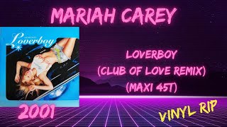 Maria Carey  Loverboy Club Of Love Remix 2001 Maxi 45T [upl. by Emmalyn470]