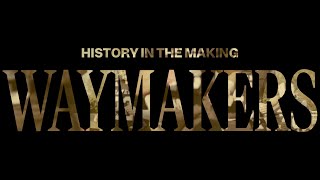 Waymakers  Official Trailer [upl. by Charil]