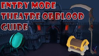 Entry Mode Theatre of Blood Guide  Fast  Easy [upl. by Ititrefen879]