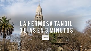 Descubriendo la hermosa Tandil en 3 minutos  Tripin Argentina [upl. by Anhavas816]