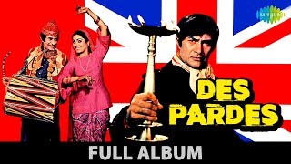 Des Pardes  Nazrana Bheja Kisi Ne Pyar Ka  Tu Pee Aur Jee  Dev Anand  Tina Munim  Full Album [upl. by Aicerg]