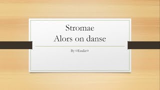 Alors on danse  Stromae paroles [upl. by Margy561]