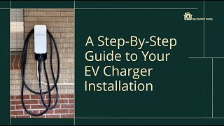 A Step By Step Guide to Your EV Charger Installation [upl. by Ogden]