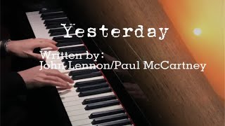 钢琴演奏经典名曲《Yesterday》 [upl. by Sheba306]