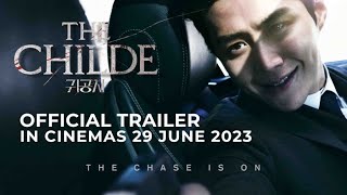 THE CHILDE Official Trailer  In Cinemas 29 JUNE [upl. by Clementina]