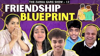 The Zarna Garg Family Podcast  Ep 12 The Friendship Blueprint [upl. by Collie739]