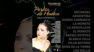 Perlita de Huelva Gala homenaje  Gran Teatro de Huelva [upl. by Gerger]