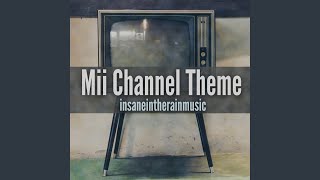 Mii Channel Theme feat Gabe Nekrutman amp Chris Allison [upl. by Atnahsa]