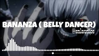 BELLY DANCER  BANANZA slowed  reverb [upl. by Aened]