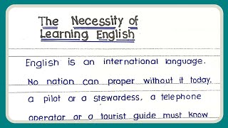 The Necessity Of Learning English Paragraph  Paragraph on The Necessity of Learning English [upl. by Lyrradal]