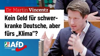 Kein Geld für schwerkranke Deutsche aber fürs „Klima“ – Dr Martin Vincentz AfD [upl. by Soule9]