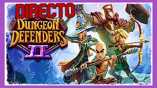 Dungeon Defenders II  Gameplay Español [upl. by Einahpet]