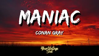 Conan Gray  Maniac Lyrics [upl. by Nylareg100]