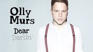 Olly Murs Dear Darlin LYRICS [upl. by Kristy]