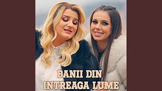 Banii Din Intreaga Lume [upl. by Ogilvie]