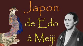 Le Japon de lépoque de Edo à lépoque Meiji  changements et continuité [upl. by Annoj801]