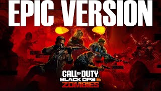 Black Ops 6 Zombies Theme Unofficial Audio [upl. by Ayiram489]