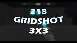 218 GRIDSHOT 3X3 [upl. by Bruns]