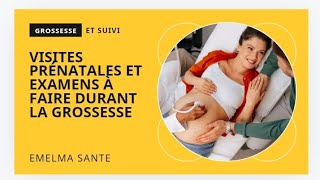 FEMME ENCEINTE POURQUOI LES VISITES ET EXAMENS DURANT LA GROSSESSE [upl. by Atteuqal]