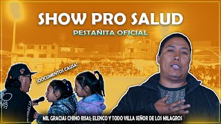 SHOW PRO SALUD quot APOYANDO A PESTAÑA quot  ft CHINO RISAS Y ELENCO  PESTAÑITA OFICIAL [upl. by Orimlede510]