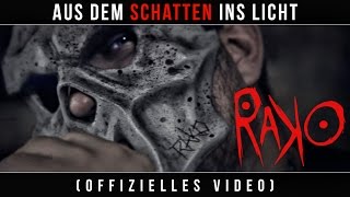 Rako  Aus dem Schatten ins Licht Official Music Video [upl. by Muraida]