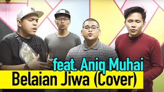 Belaian Jiwa Acapella  Voice of Men ft Aniq [upl. by Eldwin760]