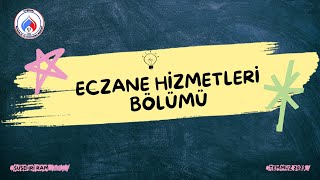 Eczane Hizmetleri Bölüm Tanıtımı Dersleri İş İmkanları [upl. by Bruns]