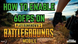 PUBG Mobile  How To Enable 60fps With GLTools Non Rooted Method In Description [upl. by Nihahs]