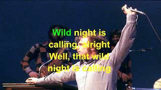 Wild Night Van Morrison Lyrics [upl. by Idhem54]