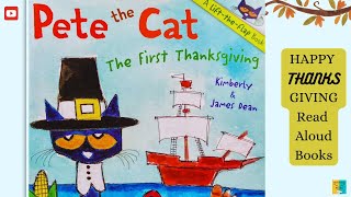 Pete the Cat The First Thanksgiving  Childrens Stories Read Aloud  Thanksgiving Story 2023 [upl. by Odlanra472]