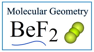 BeF2 Beryllium fluoride Molecular Geometry Bond Angles amp Electron Geometry [upl. by Keith]