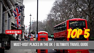 Top 5 MustVisit Places in the UK  Ultimate Travel Guide [upl. by Orna]