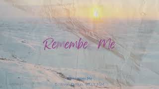 Remember Me Lyric Video  Dj Elven DMyo NELLY TGM Interplay [upl. by Cheng490]