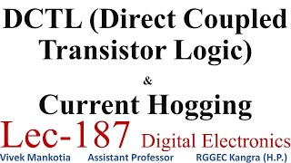 DCTL Direct Coupled Transistor Logic amp Current Hogging Lec187 [upl. by Kean962]