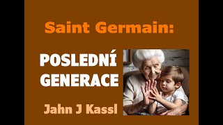 Saint GermainPoslední generace Jahn J Kassl [upl. by Ynahpets]