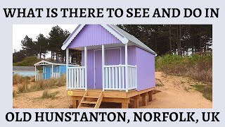 OLD HUNSTANTON  What is there to do and see in Old Hunstanton North Norfolk UK [upl. by Goraud]