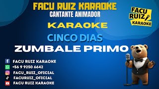 Grupo Zúmbale Primo Cinco Días KARAOKE [upl. by Aibos957]