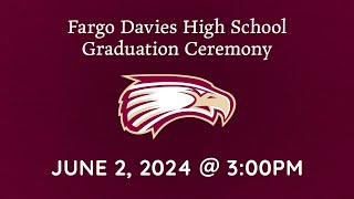 Fargo Davies High School  Graduation Ceremony 2024  Fargo Public Schools [upl. by Dayna570]