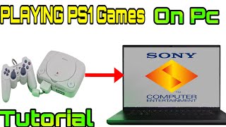 How To Play PS1 GAMES on PC  EPSXE Setup Windows 11  10  epsxe emulator [upl. by Eentroc]