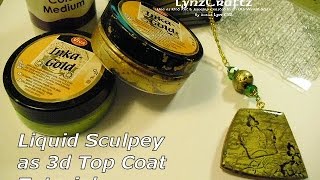 diy polymerclay Liquid Sculpey Polymer Clay as 3D top coat tutorial [upl. by Libre]