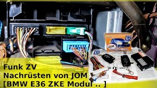 Funk ZV NachrÃ¼sten von JOM BMW E36 ZKE Modul [upl. by Nabi538]