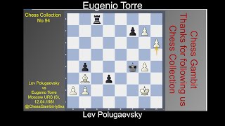 Lev Polugaevsky vs Eugenio Torre Chess Collection No 94 [upl. by Drida]