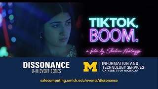 UM Dissonance Event  TikTokBoom  A conversation with Director Shalini Kantayya  031623 [upl. by Adirahs]