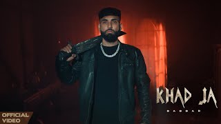 KHAD JA Official Video  Babbar  Latest Punjabi Song 2024 [upl. by Nofets]